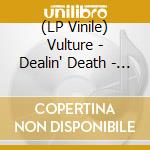 (LP Vinile) Vulture - Dealin' Death - Grey Marbled Vinyl vinile
