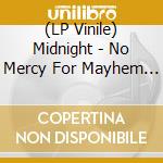 (LP Vinile) Midnight - No Mercy For Mayhem (Re-Issue) vinile