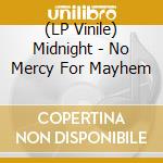 (LP Vinile) Midnight - No Mercy For Mayhem vinile