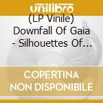 (LP Vinile) Downfall Of Gaia - Silhouettes Of Disgust lp vinile