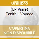 (LP Vinile) Tanith - Voyage vinile