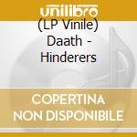 (LP Vinile) Daath - Hinderers vinile