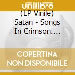 (LP Vinile) Satan - Songs In Crimson. Steel Grey vinile