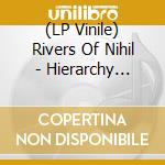 (LP Vinile) Rivers Of Nihil - Hierarchy (Black Vinyl With Etching) vinile
