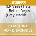 (LP Vinile) Hate - Bellum Regiis (Grey Marble Vinyl) vinile