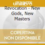 Revocation - New Gods, New Masters cd
