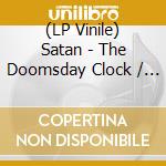 (LP Vinile) Satan - The Doomsday Clock / Catacombs