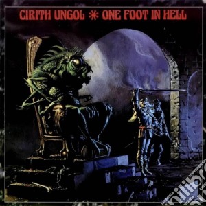 (LP Vinile) Cirith Ungol - One Foot In Hell lp vinile di Ungol Cirith