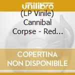 (LP Vinile) Cannibal Corpse - Red Before Black vinile