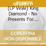 (LP Vinile) King Diamond - No Presents For Christmas lp vinile di King Diamond