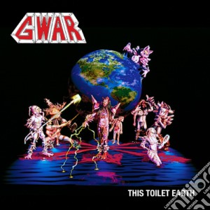 (LP Vinile) Gwar - This Toilet Earth lp vinile di Gwar