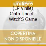 (LP Vinile) Cirith Ungol - Witch'S Game lp vinile di Cirith Ungol