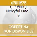 (LP Vinile) Mercyful Fate - 9 vinile