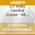 (LP Vinile) Cannibal Corpse - Kill (White Vinyl) vinile