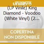 (LP Vinile) King Diamond - Voodoo (White Vinyl) (2 Lp) vinile