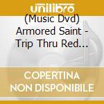 (Music Dvd) Armored Saint - Trip Thru Red Times cd
