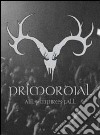 (Music Dvd) Primordial - All Empires Fall (2 Dvd) cd