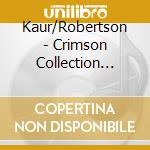 Kaur/Robertson - Crimson Collection Vol. 3