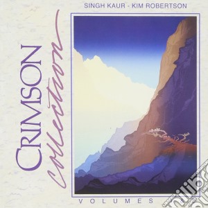 Singh Kaur / Kim Robertson - Crimson Collection Vol. 1 & 2 cd musicale di Singh Kaur / Kim Robertson