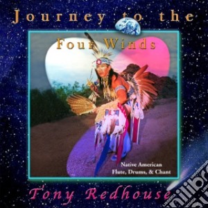 Tony Redhouse - Journey To Four Winds cd musicale