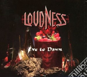 Loudness - Eve To Dawn cd musicale di Loudness