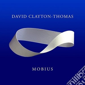 David Clayton-Thomas - Mobius cd musicale di David Clayton