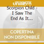 Scorpion Child - I Saw The End As It Passed Right Through cd