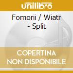 Fomorii / Wiatr - Split cd