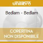 Bedlam - Bedlam cd