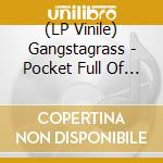 (LP Vinile) Gangstagrass - Pocket Full Of American vinile