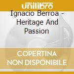 Ignacio Berroa - Heritage And Passion