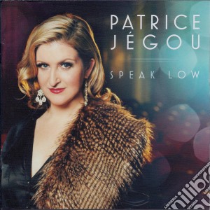 Patrice JÃ©gou - Speak Low cd musicale di Patrice JÃ©gou