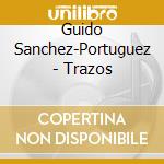 Guido Sanchez-Portuguez - Trazos cd