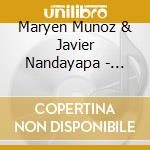 Maryen Munoz & Javier Nandayapa - Agave Invention cd