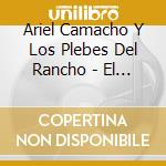 Ariel Camacho Y Los Plebes Del Rancho - El Karma cd musicale di Ariel Y Los Plebes Del Rancho Camacho