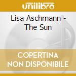 Lisa Aschmann - The Sun cd