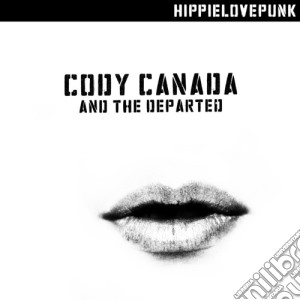 (LP Vinile) Cody Canada & The Departed - Hippielovepunk (2 Lp) lp vinile di Cody Canada & Departed
