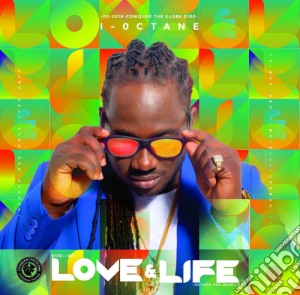 I-Octane - Love & Life cd musicale di I