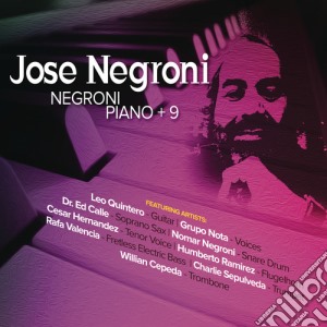 Jose Negroni - Negroni Piano + 9 cd musicale di Jose Negroni