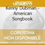 Kenny Dubman - American Songbook cd