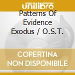 Patterns Of Evidence Exodus / O.S.T. cd