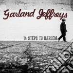 Garland Jeffreys - 14 Steps To Harlem cd