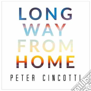 Peter Cincotti - Long Way From Home cd musicale di Peter Cincotti
