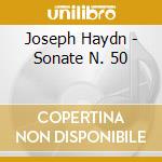 Joseph Haydn - Sonate N. 50 cd