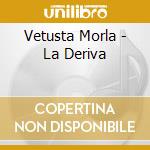 Vetusta Morla - La Deriva cd musicale di Vetusta Morla