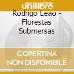 Rodrigo Leao - Florestas Submersas cd