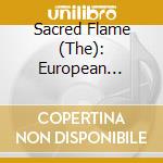 Sacred Flame (The): European Sacred Music Of The Renaissance And Baroque Era cd musicale di Cambridge Singers/Rutter