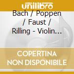 Bach / Poppen / Faust / Rilling - Violin Concertos 125 Bwv 1041-1043 cd