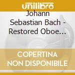 Johann Sebastian Bach - Restored Oboe Concerti 131 cd