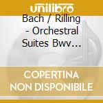 Bach / Rilling - Orchestral Suites Bwv 1066-1069 132 (2 Cd) cd